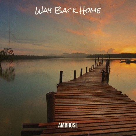 Way Back Home | Boomplay Music