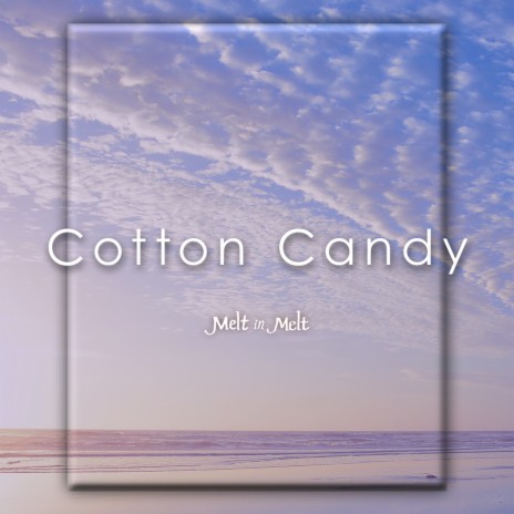 Cotton Candy | Boomplay Music