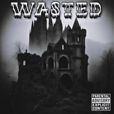 Wasted | Boomplay Music