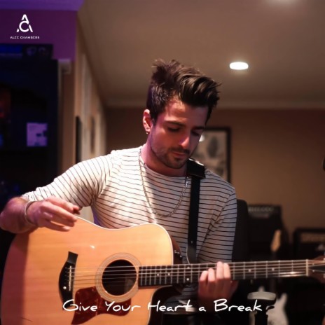 Give Your Heart a Break | Boomplay Music