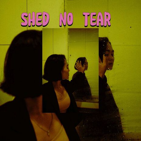 Shed No Tear | Boomplay Music