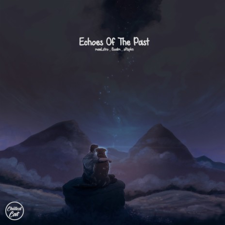 Echoes Of The Past ft. Bcalm & sftspkn