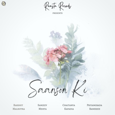 Saanson Ki ft. Chaitanya Kapadia, Priyangbada Banerjee & Sanjeev Mehta | Boomplay Music