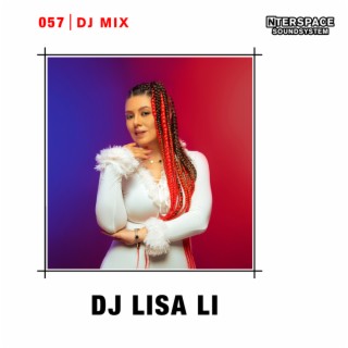 InterSpace 057: DJ Lisa Li