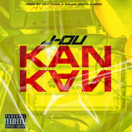 Kan Kan ft. Jonathan Xavier Ruiz Gonzalez | Boomplay Music