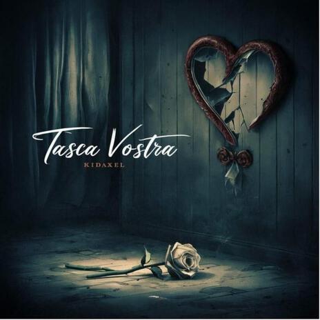 Tasca Vostra | Boomplay Music