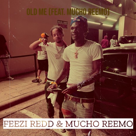 Old Me ft. Mucho Reemo | Boomplay Music