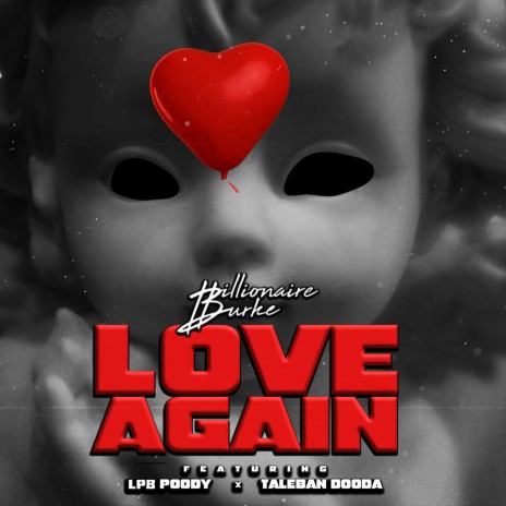 Love Again ft. LPB Poody & Taleban Dooda | Boomplay Music