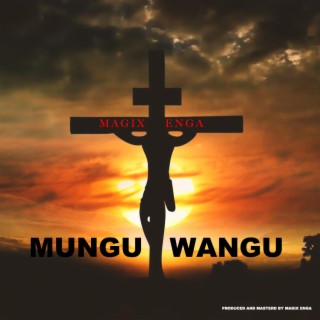 Mungu Wangu lyrics | Boomplay Music