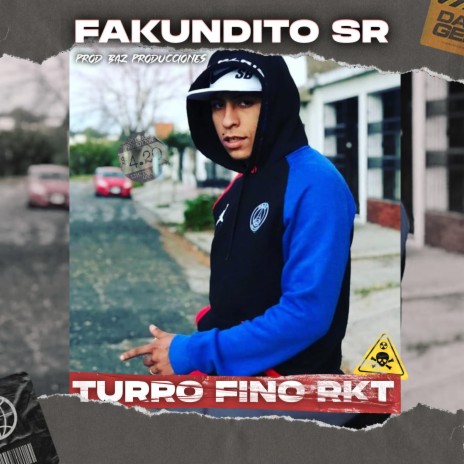 Turro Fino RKT ft. Fakundito Sr | Boomplay Music