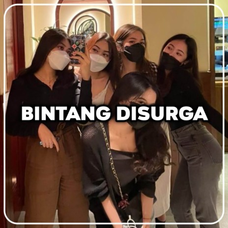 DJ BINTANG DISURGA BREAKBEAT | Boomplay Music