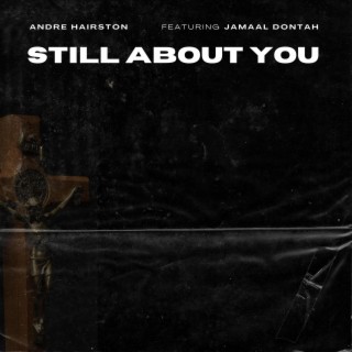 Still About You
