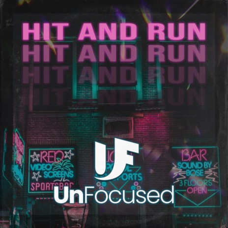 Hit and Run (UnFocused Remix) ft. UnFocused