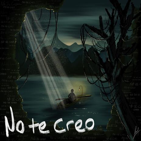 No te creo | Boomplay Music