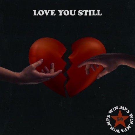 Love you still | Boomplay Music