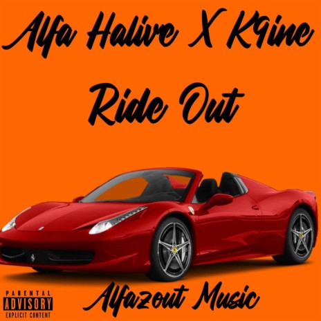 Ride Out ft. K9ine | Boomplay Music