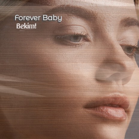 Forever Baby | Boomplay Music