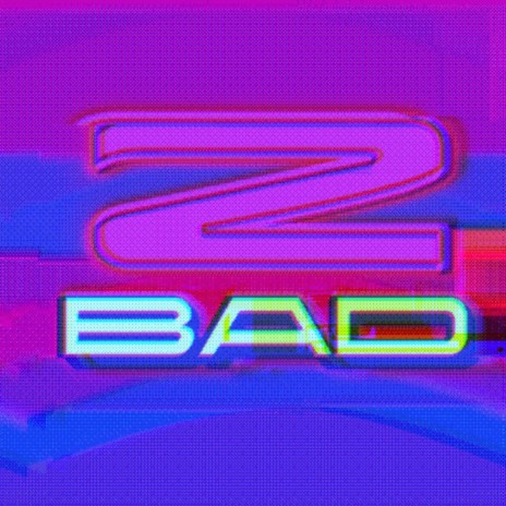 2 Bad (Slowed & Reverb)
