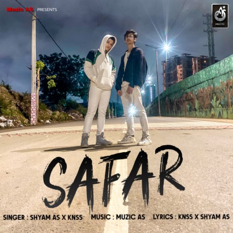 Safar ft. Shyam AS & KNSS | Boomplay Music