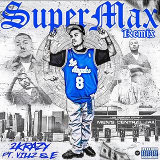 2K (SUPERMAX) (REMIX)