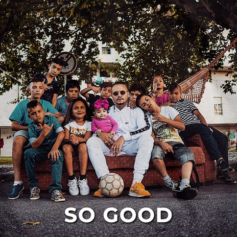 So Good | Boomplay Music