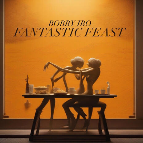 Fantastic Feast | Boomplay Music