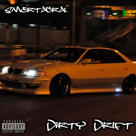 Dirty Drift | Boomplay Music