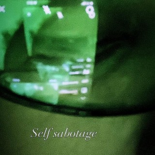Self sabotage