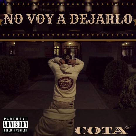 No voy a dejarlo | Boomplay Music