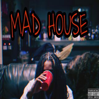 Mad House