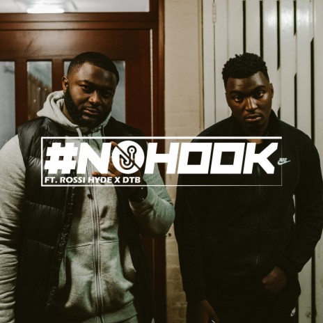 #NOHOOK Ep.3 ft. Rossi Hyde & DTB | Boomplay Music