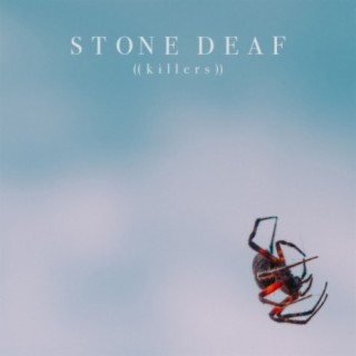 Stone Deaf