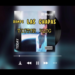 Rompe Chapas