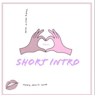 They dont lov3-short intro