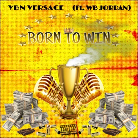 Born To Win ft. WB Jordan | Boomplay Music