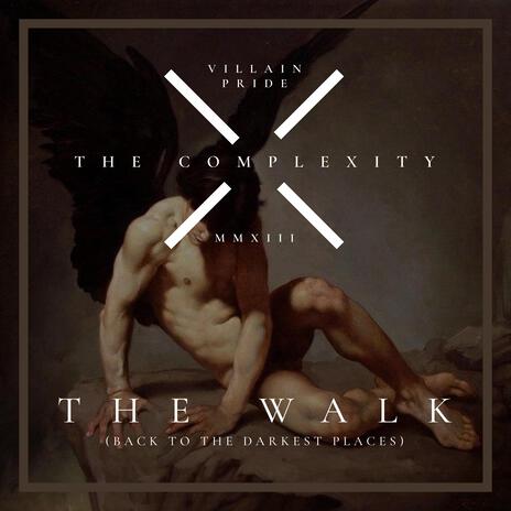 The Walk (Back To The Darkest Places) (The Walk Remix) | Boomplay Music