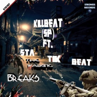 The Walking Breaks (feat. Statik Beat)