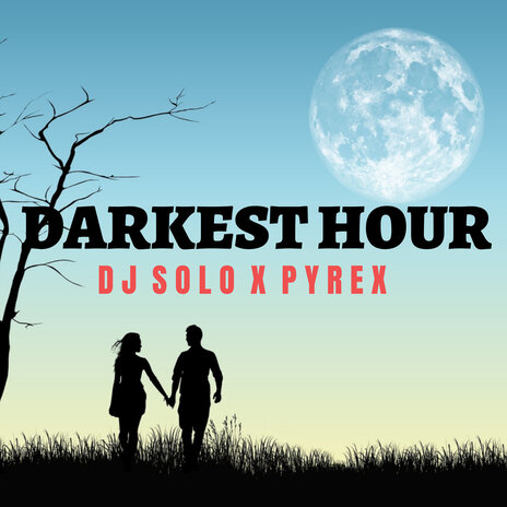 Darkest Hour ft. Pyrex | Boomplay Music