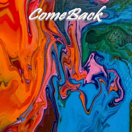 ComeBack | Boomplay Music