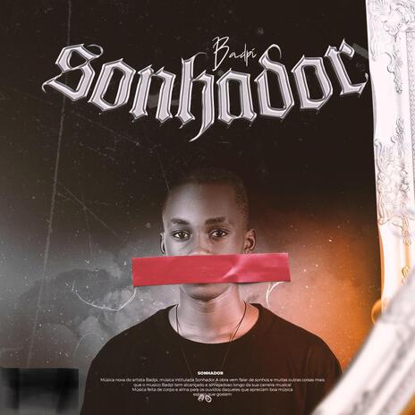 SONHADOR ft. Badpi | Boomplay Music