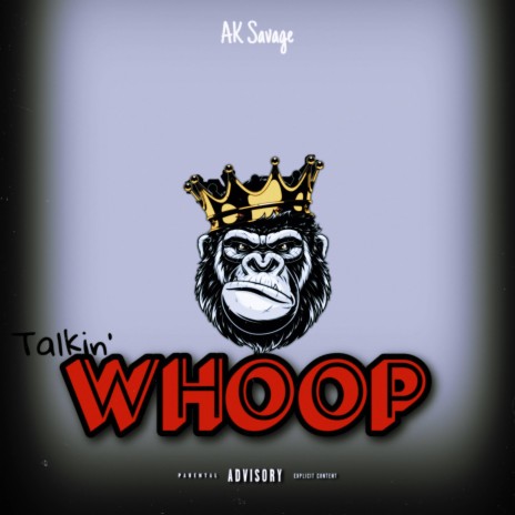 Talkin' Whoop | Boomplay Music