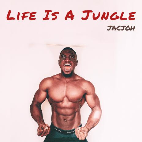 Life is a jungle | Boomplay Music