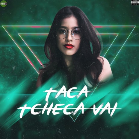 Taca Tcheca Vai ft. S3DM & Solta Que é Pressão | Boomplay Music