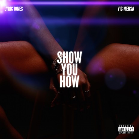 Show You How ft. VIC MENSA | Boomplay Music