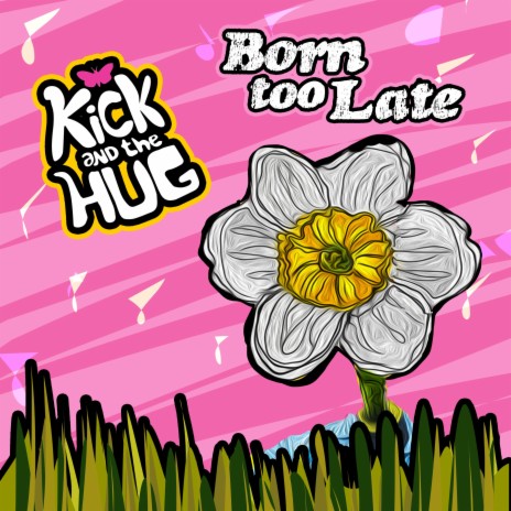 Born Too Late | Boomplay Music