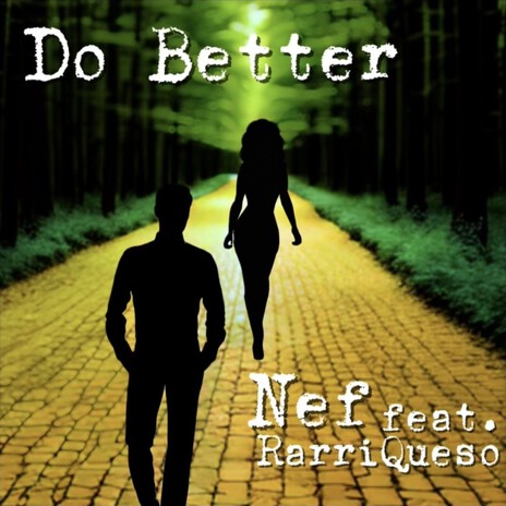 Do Better ft. RarriQueso