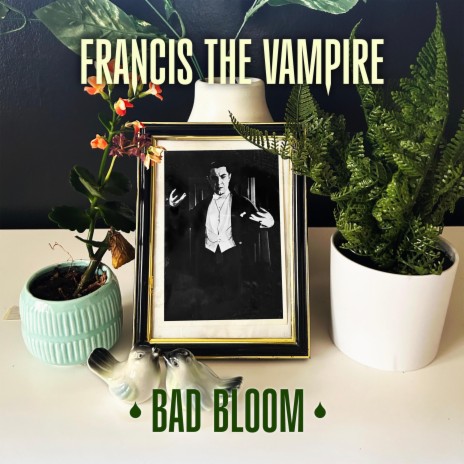 Francis The Vampire | Boomplay Music