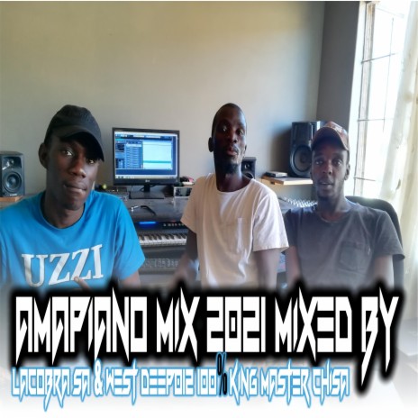 Amapiano Mix 2021Mix by Lacobra SA & Weat deep012 | Boomplay Music
