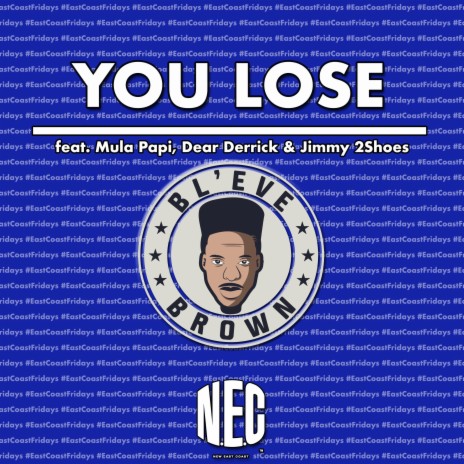 You Lose (Mula Papi, Dear Derrick & Jimmy 2shoes) | Boomplay Music