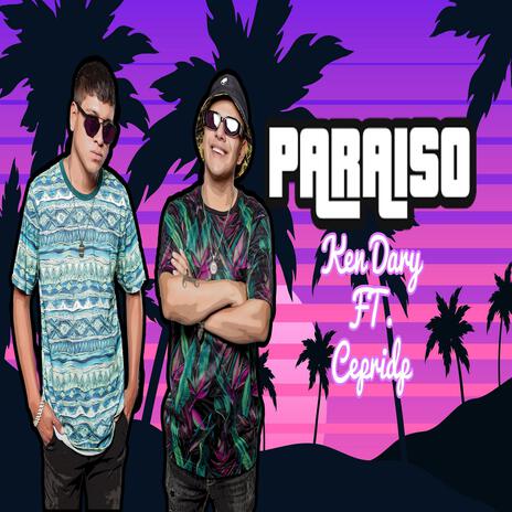 Paraiso ft. Cepridp | Boomplay Music